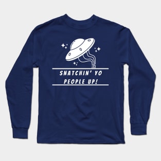 People snatchin' Long Sleeve T-Shirt